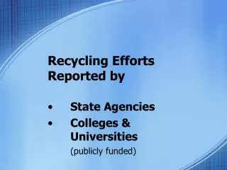 Recycling Efforts Reported by
