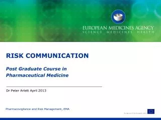 RISK COMMUNICATION Post Graduate Course in Pharmaceutical Medicine