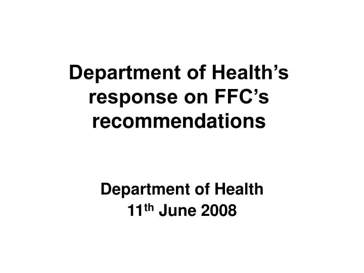 department of health s response on ffc s recommendations