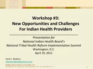 Workshop #3: New Opportunities and Challenges For Indian Health Providers