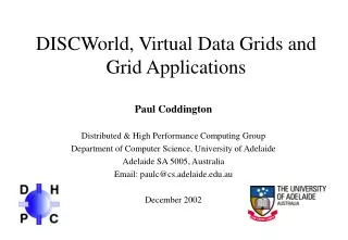 DISCWorld, Virtual Data Grids and Grid Applications