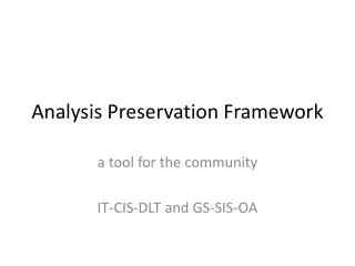 Analysis Preservation Framework