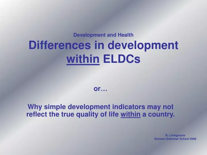 development and health differences in development within eldcs