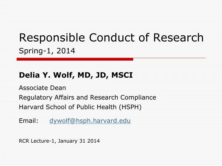 responsible conduct of research spring 1 2014