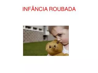 inf ncia roubada