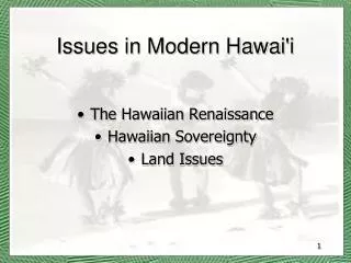 Issues in Modern Hawai'i