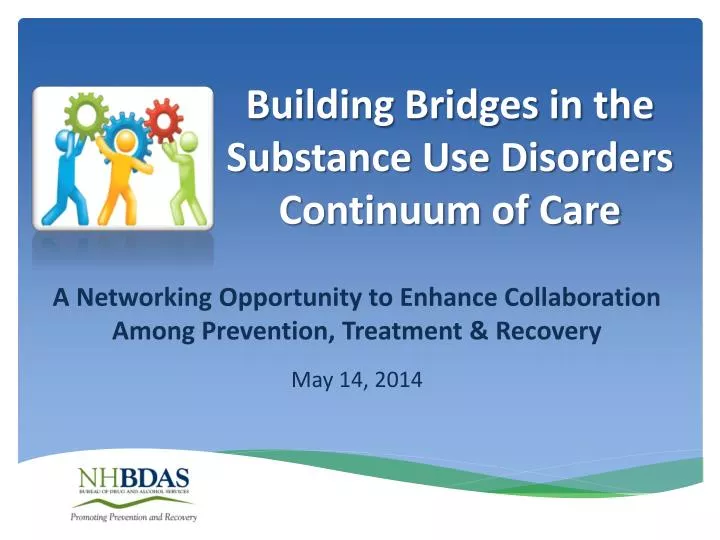 building bridges in the substance use disorders continuum of care
