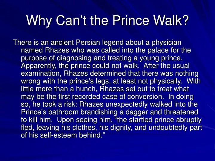 why can t the prince walk