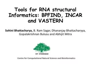 Tools for RNA structural Informatics: BPFIND, INCAR and VASTERN