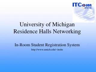 University of Michigan Residence Halls Networking