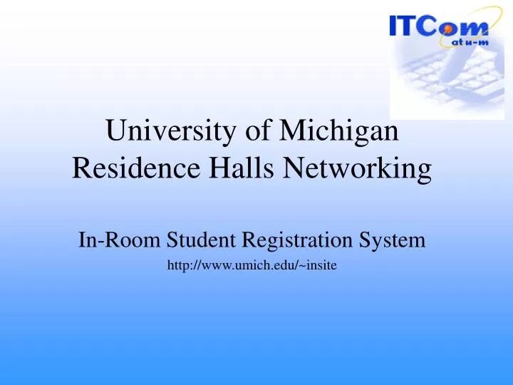 university of michigan residence halls networking