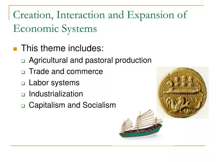 creation interaction and expansion of economic systems