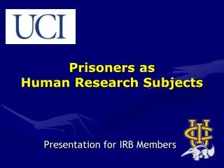 Prisoners as Human Research Subjects