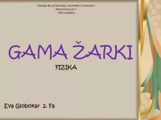 gama arki