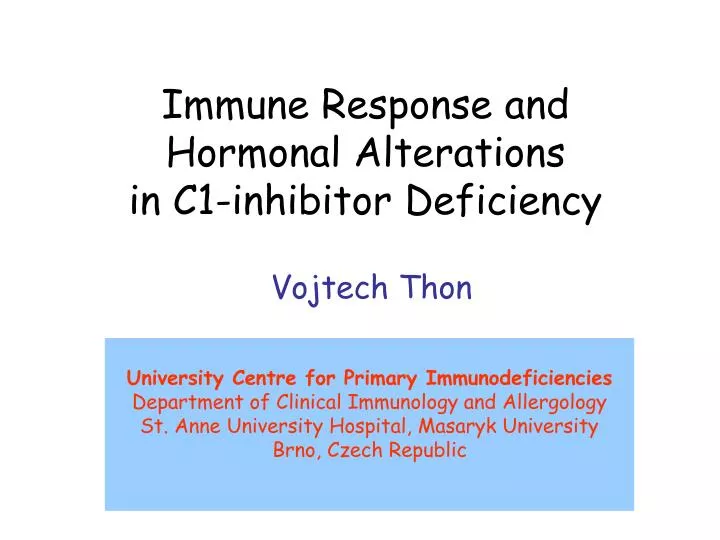 immune response and hormonal alterations in c1 inhibitor deficiency