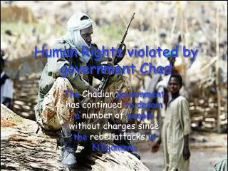 Human Rights violated by government Chad