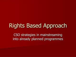 Rights Based Approach