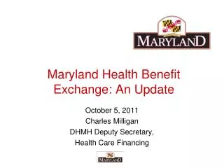 Maryland Health Benefit Exchange: An Update