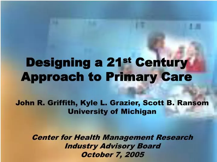 designing a 21 st century approach to primary care