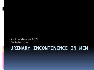Urinary Incontinence in Men