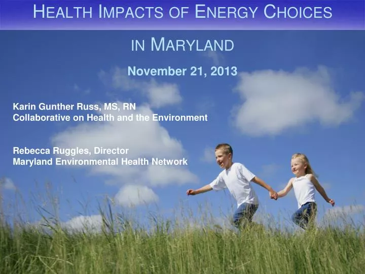 health impacts of energy choices in maryland november 21 2013