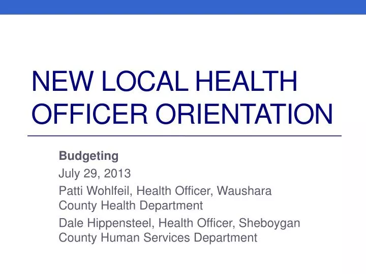 new local health officer orientation