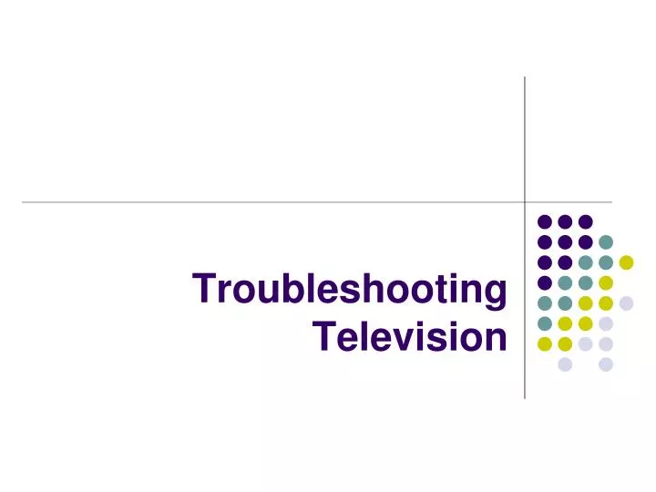 troubleshooting television