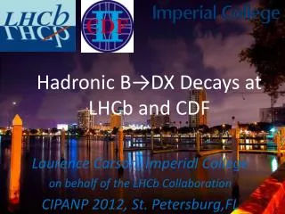 Hadronic B?DX Decays at LHCb and CDF