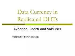 Data Currency in Replicated DHTs
