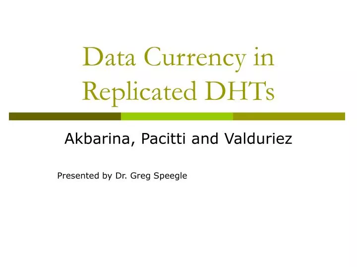 data currency in replicated dhts