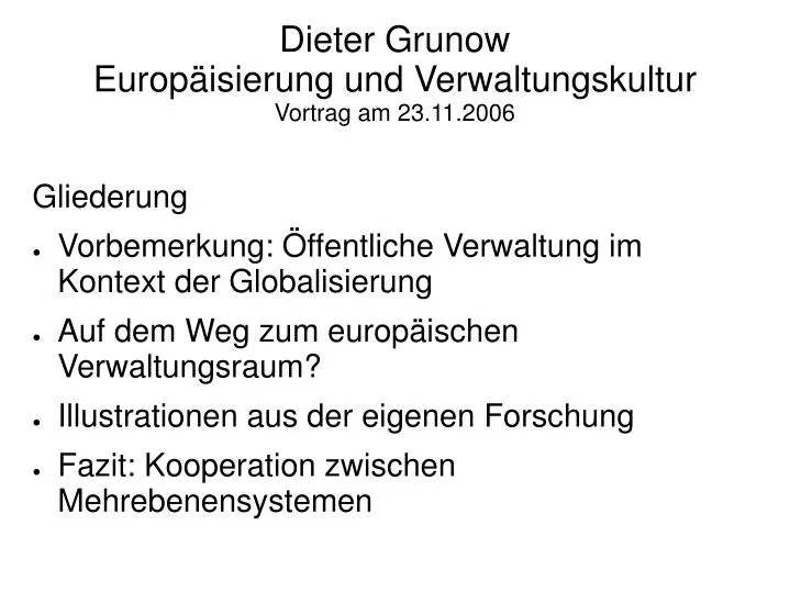 dieter grunow europ isierung und verwaltungskultur vortrag am 23 11 2006