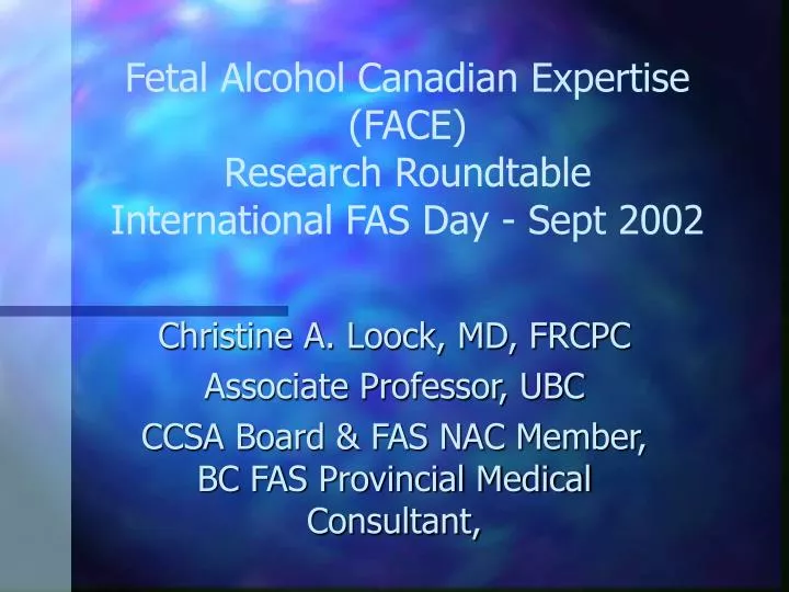 fetal alcohol canadian expertise face research roundtable international fas day sept 2002