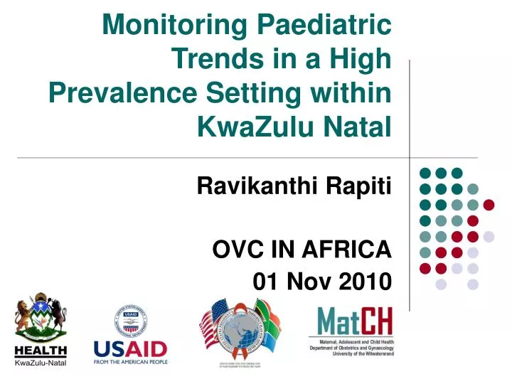 monitoring paediatric trends in a high prevalence setting within kwazulu natal