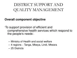 DISTRICT SUPPORT AND QUALITY MANAGEMENT
