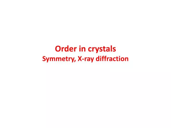order in crystals symmetry x ray diffraction