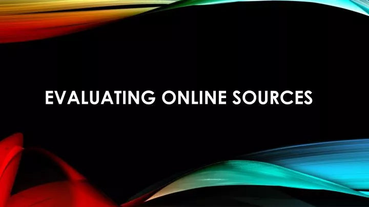 evaluating online sources