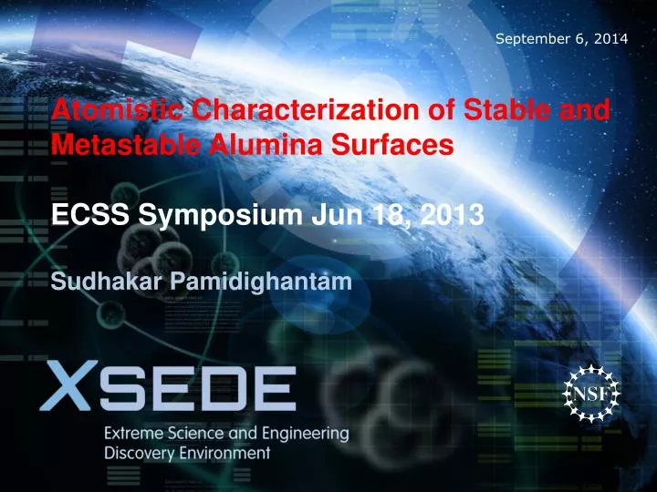 atomistic characterization of stable and metastable alumina surfaces ecss symposium jun 18 2013