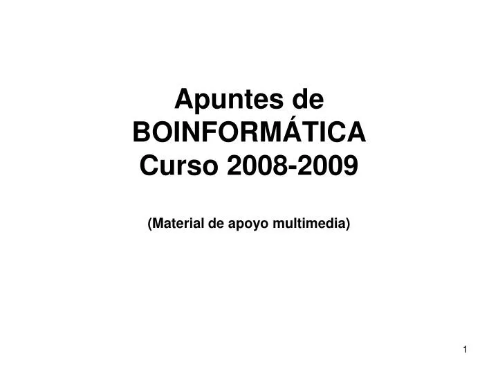 apuntes de boinform tica curso 2008 2009 material de apoyo multimedia