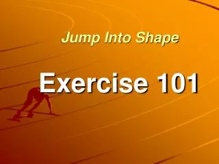 Jump Into Shape Exercise 101