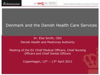 Denmark and the Danish Health Care Services