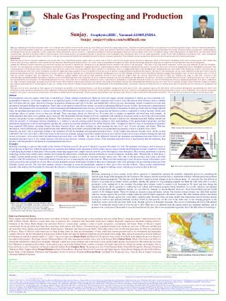 Shale Gas Prospecting and Production Sunjay , Geophysics,BHU , Varanasi-221005,INDIA