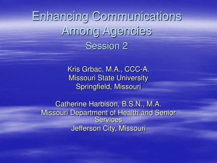 enhancing communications among agencies session 2