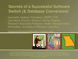 Secrets of a Successful Software Switch (&amp; Database Conversion)
