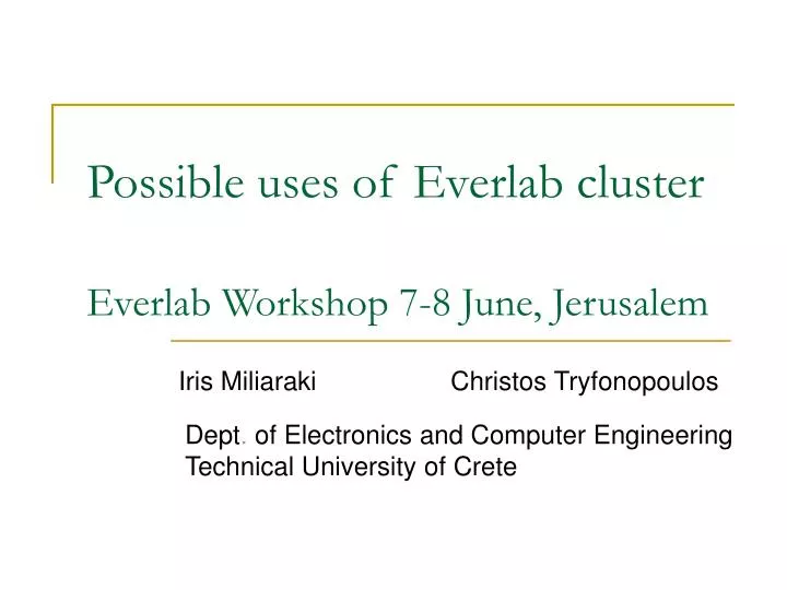 possible uses of everlab cluster everlab workshop 7 8 june jerusalem