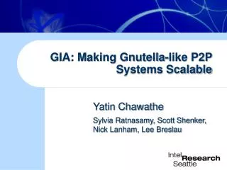 GIA: Making Gnutella-like P2P Systems Scalable