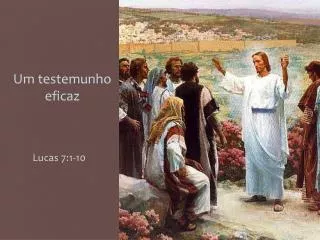 um testemunho eficaz