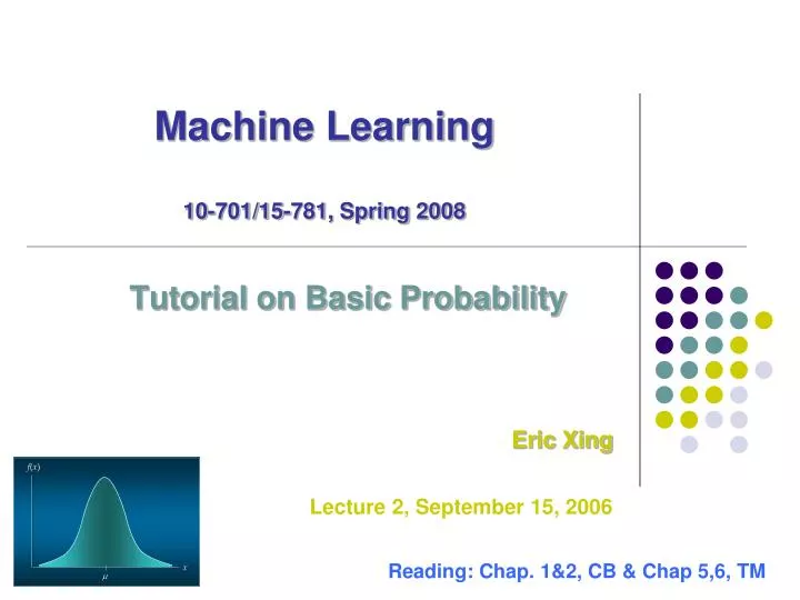 machine learning 10 701 15 781 spring 2008