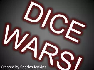 DICE WARS!