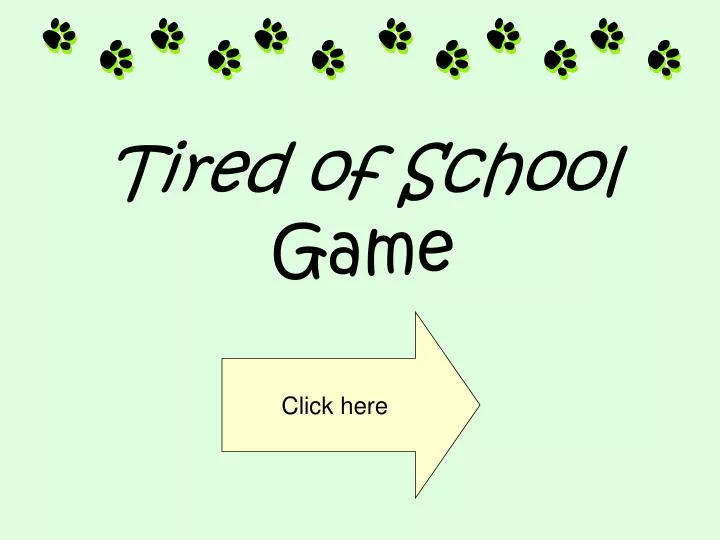 tired of school game