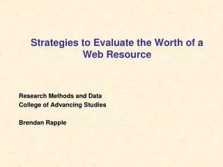 Strategies to Evaluate the Worth of a Web Resource